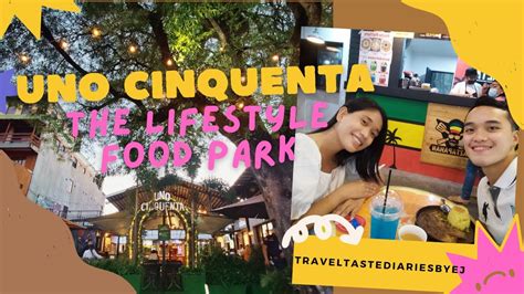 UNO CINQUENTA The Lifestyle Food Park .